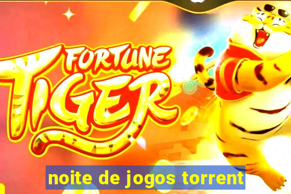 noite de jogos torrent