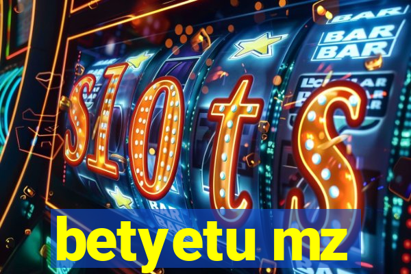 betyetu mz