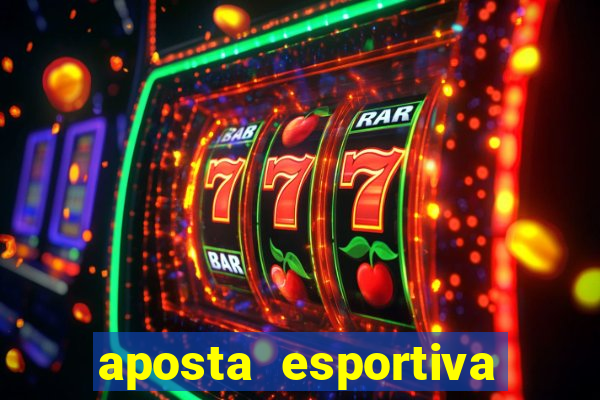 aposta esportiva online sportingbet