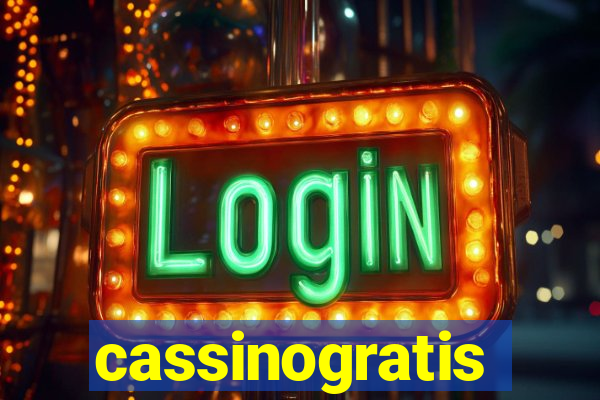 cassinogratis