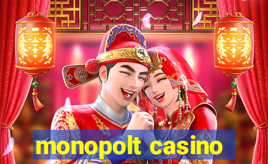 monopolt casino