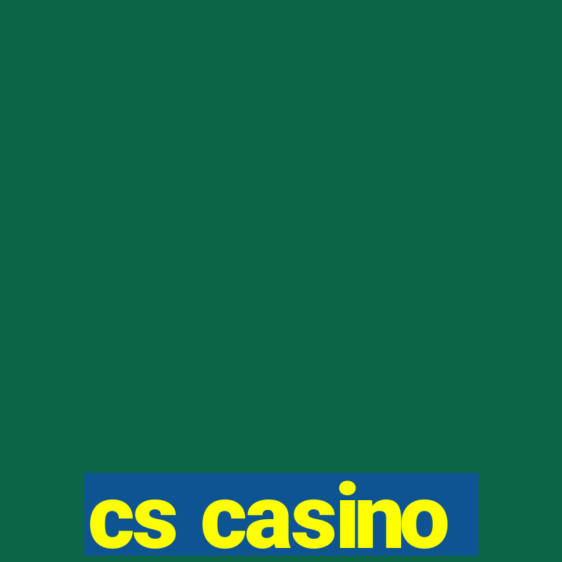 cs casino