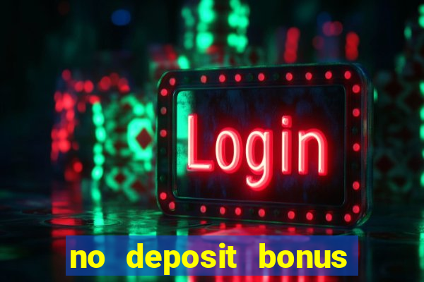 no deposit bonus real money casinos