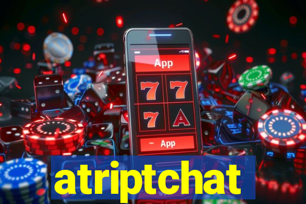 atriptchat