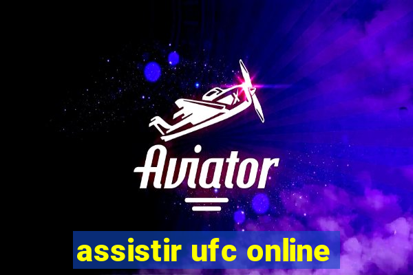 assistir ufc online