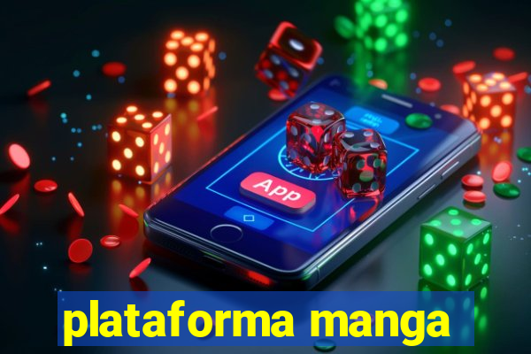 plataforma manga