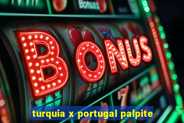 turquia x portugal palpite