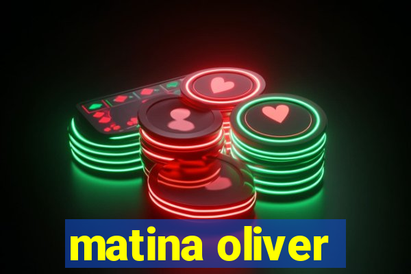 matina oliver