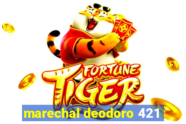 marechal deodoro 421