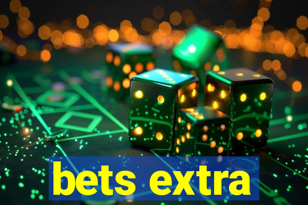 bets extra