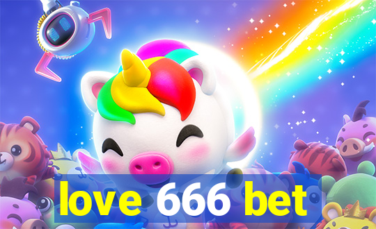 love 666 bet