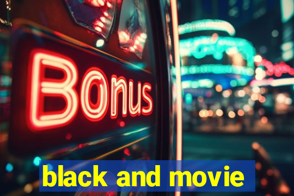 black and movie