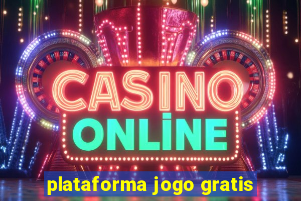 plataforma jogo gratis