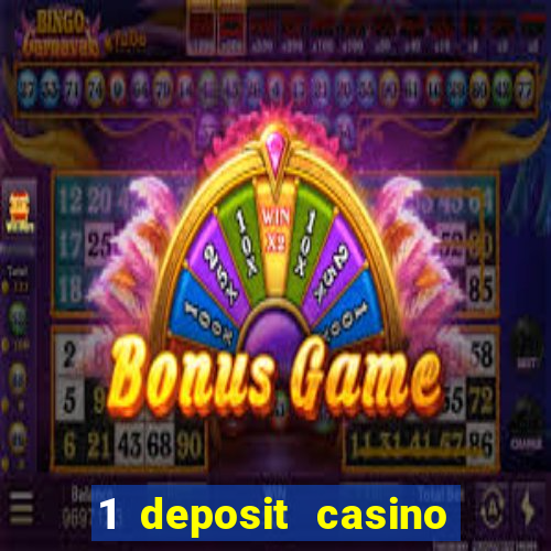 1 deposit casino for new player