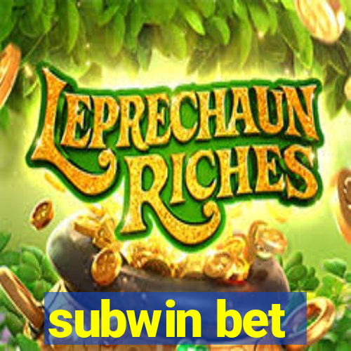 subwin bet