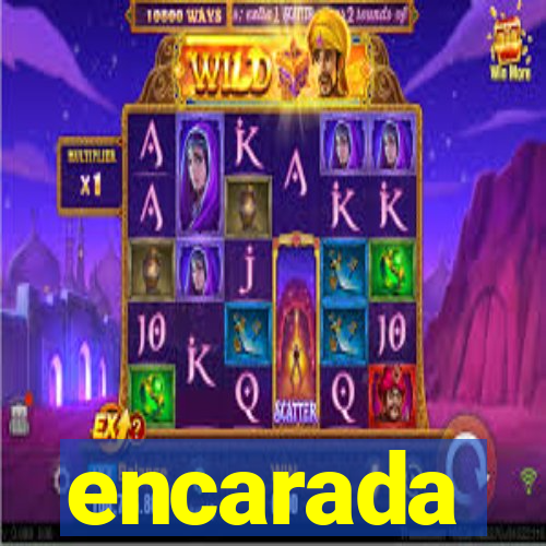 encarada