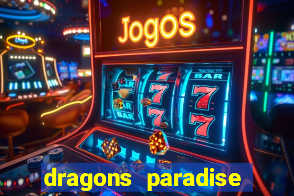 dragons paradise slot free play