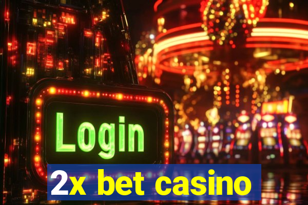 2x bet casino