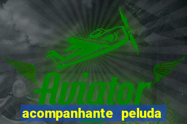 acompanhante peluda porto alegre