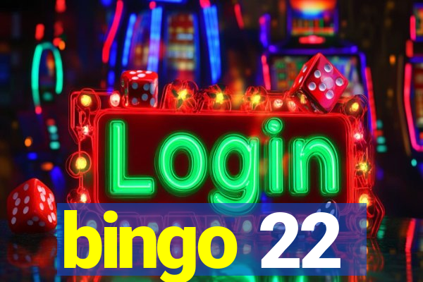 bingo 22