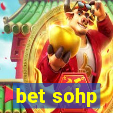 bet sohp