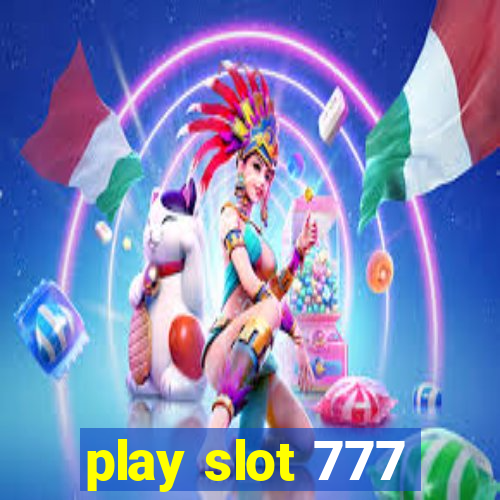 play slot 777