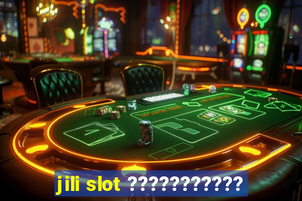 jili slot ???????????