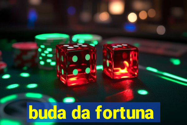 buda da fortuna