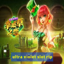 ultra violet slot rtp