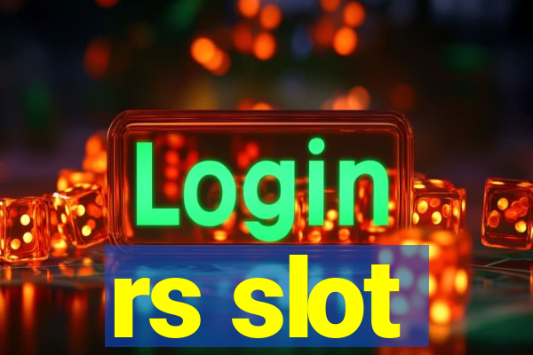 rs slot