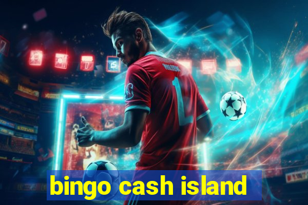 bingo cash island