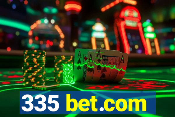 335 bet.com