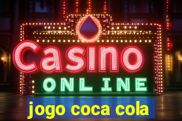 jogo coca cola