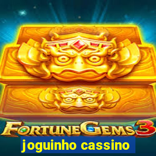 joguinho cassino