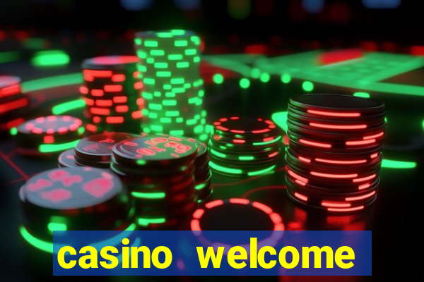 casino welcome bonus no deposit required