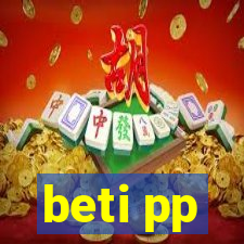 beti pp