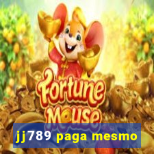 jj789 paga mesmo