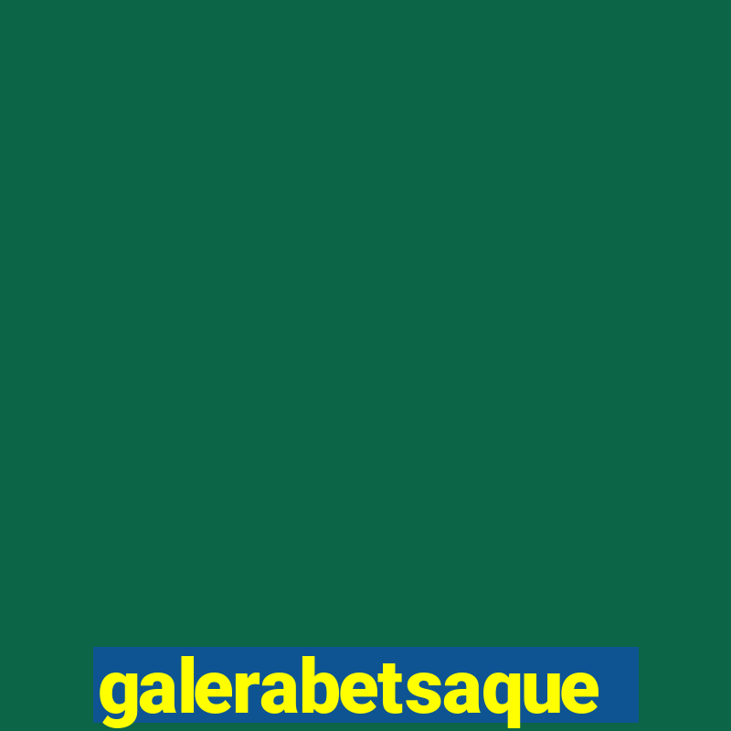 galerabetsaque