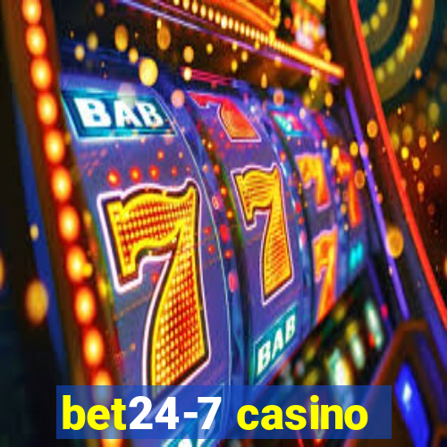 bet24-7 casino