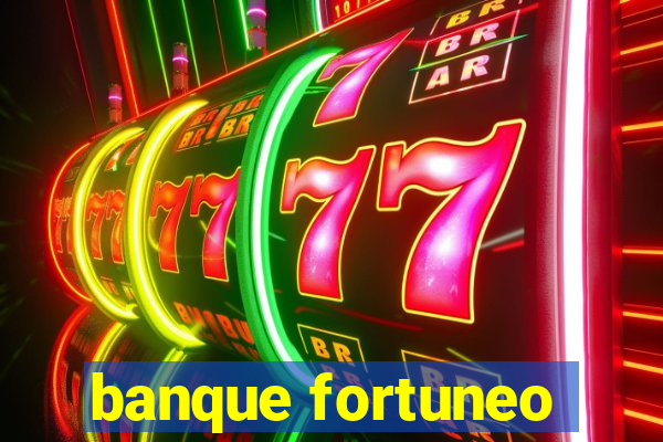 banque fortuneo