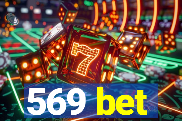 569 bet