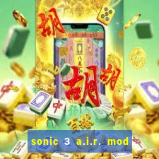 sonic 3 a.i.r. mod extra slot