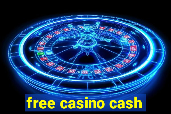 free casino cash