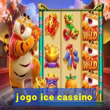 jogo ice cassino