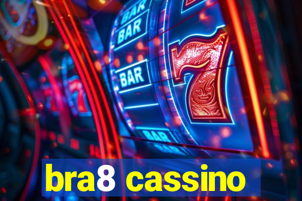 bra8 cassino