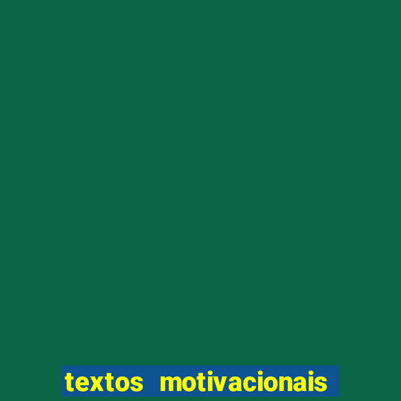 textos motivacionais para equipes