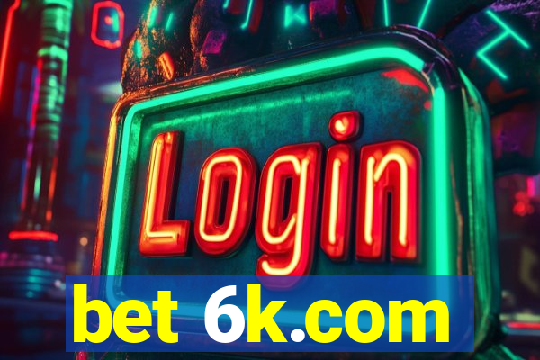 bet 6k.com