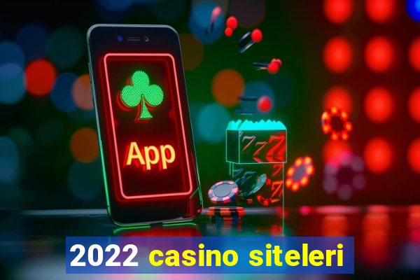 2022 casino siteleri