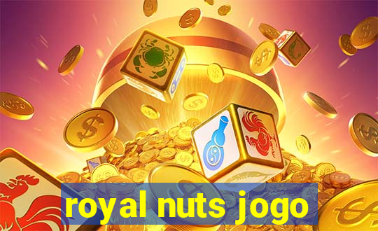 royal nuts jogo