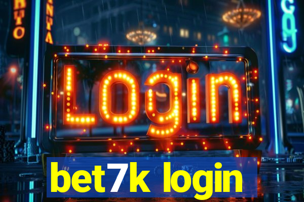 bet7k login